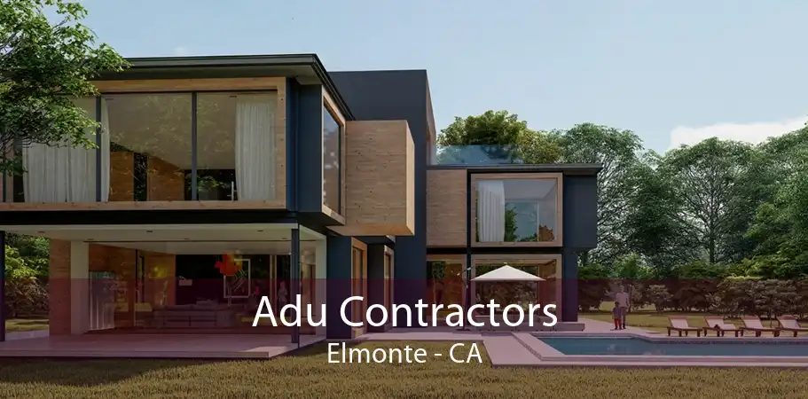 Adu Contractors Elmonte - CA